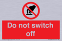 do-not-switch-off-prohibition-sign~
